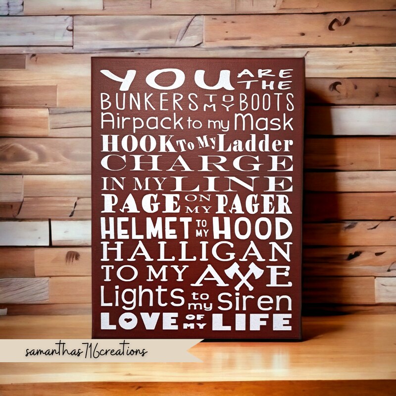 Firefighter, Love Of My Life Painted Canvas, Gift For Fire Fighter